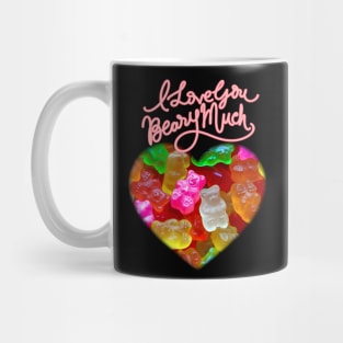 You Are Beary Special Gummy Bears Self Love Self Care Mug